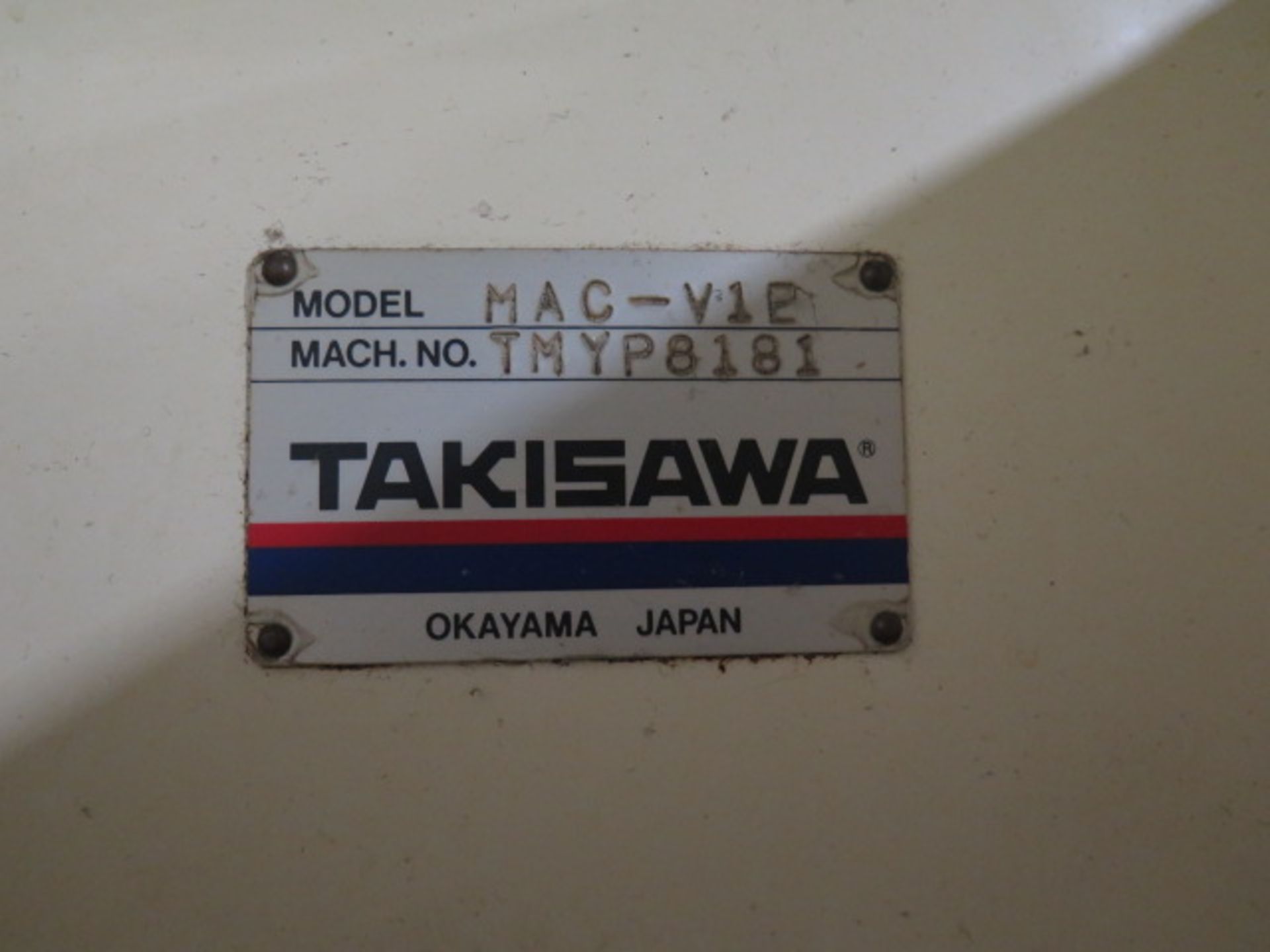 Takisawa MAC-V1E CNC Drilling/Tapping Center s/n TMYP8181 (X AXIS MOTOR MAKING NOISE), SOLD AS IS - Image 19 of 19