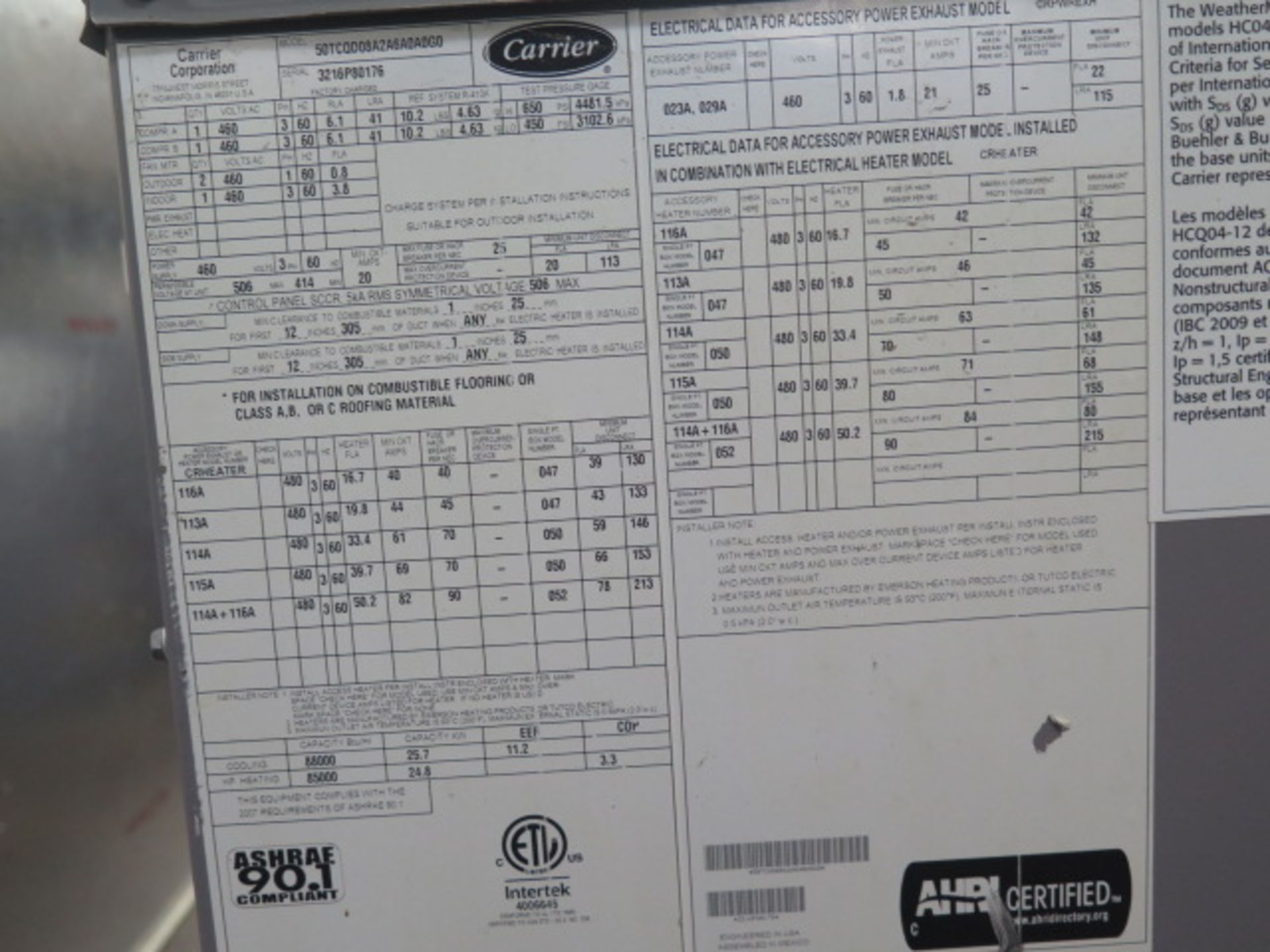 Carrier 50TCQD08A2A6-0A0G0 7.5 Ton Heat Pump s/n 3216P80176 460V. (SOLD AS-IS - NO WARRANTY) - Image 7 of 7