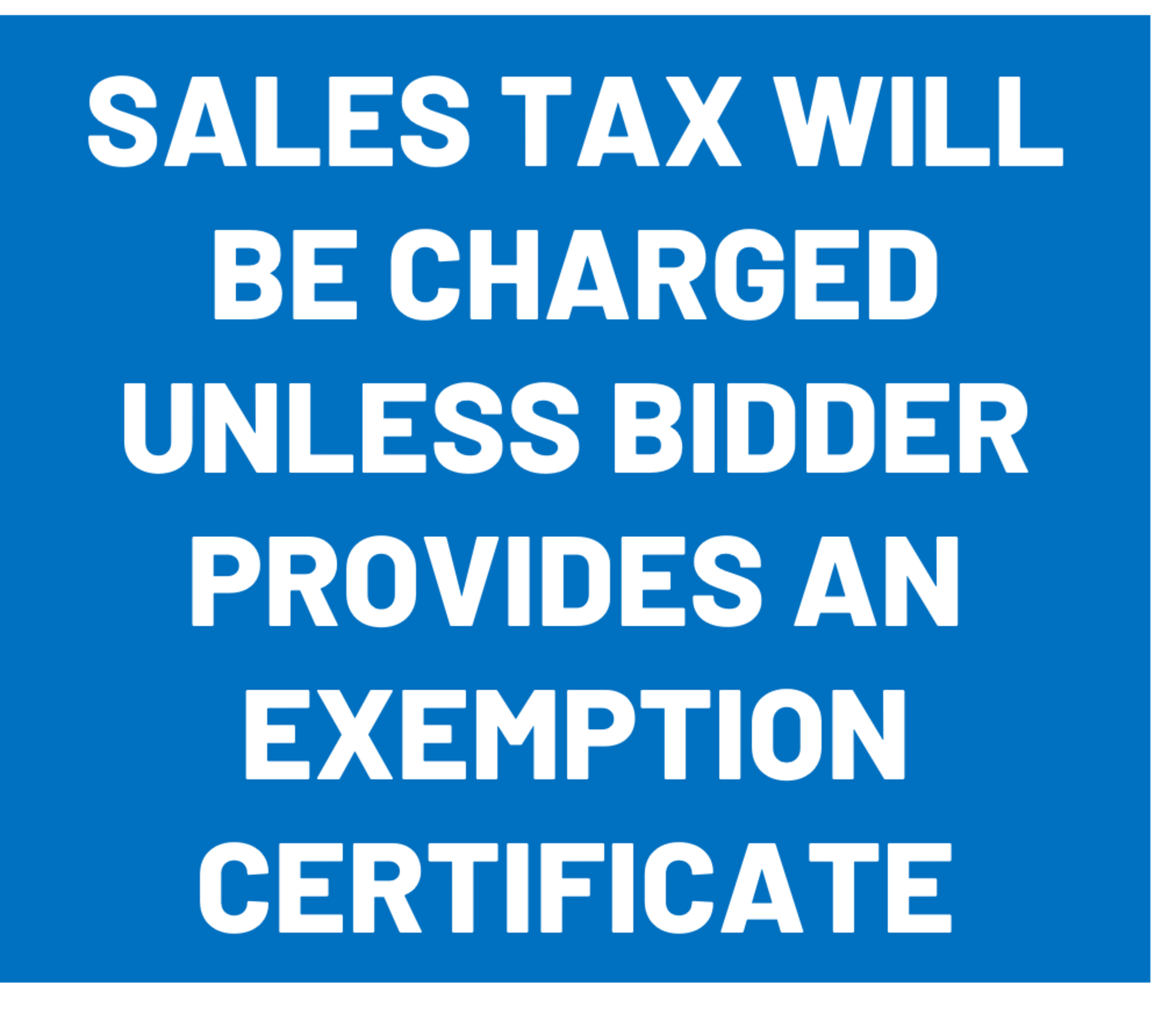 Sales Tax will be Charged unless a Arkansas Exemption Form is Provided