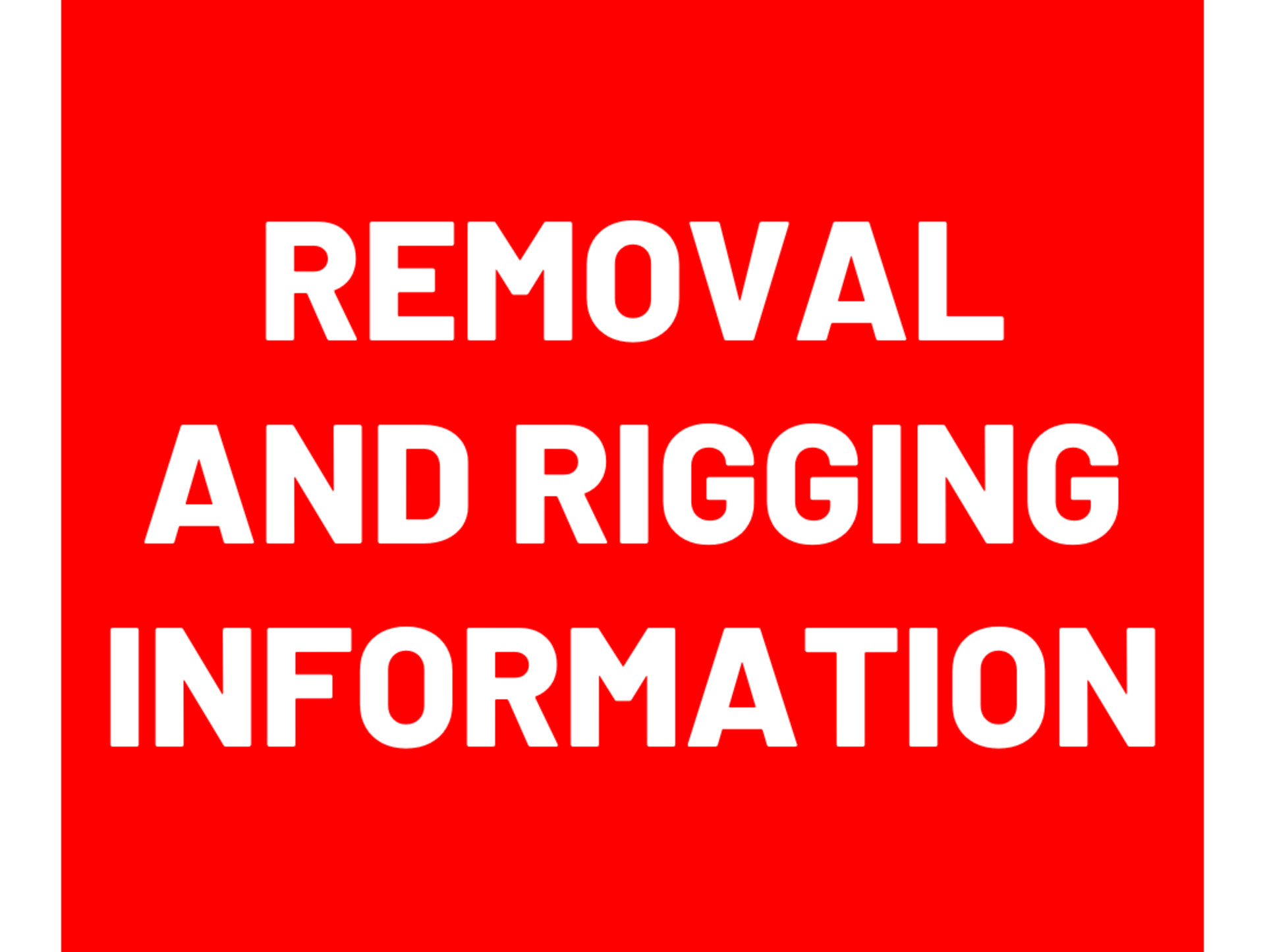 THE EXCLUSIVE RIGGER & REMOVAL AGENT, (“ERRA”) FOR THIS AUCTION IS:Star Rigging and Crane, LLC,