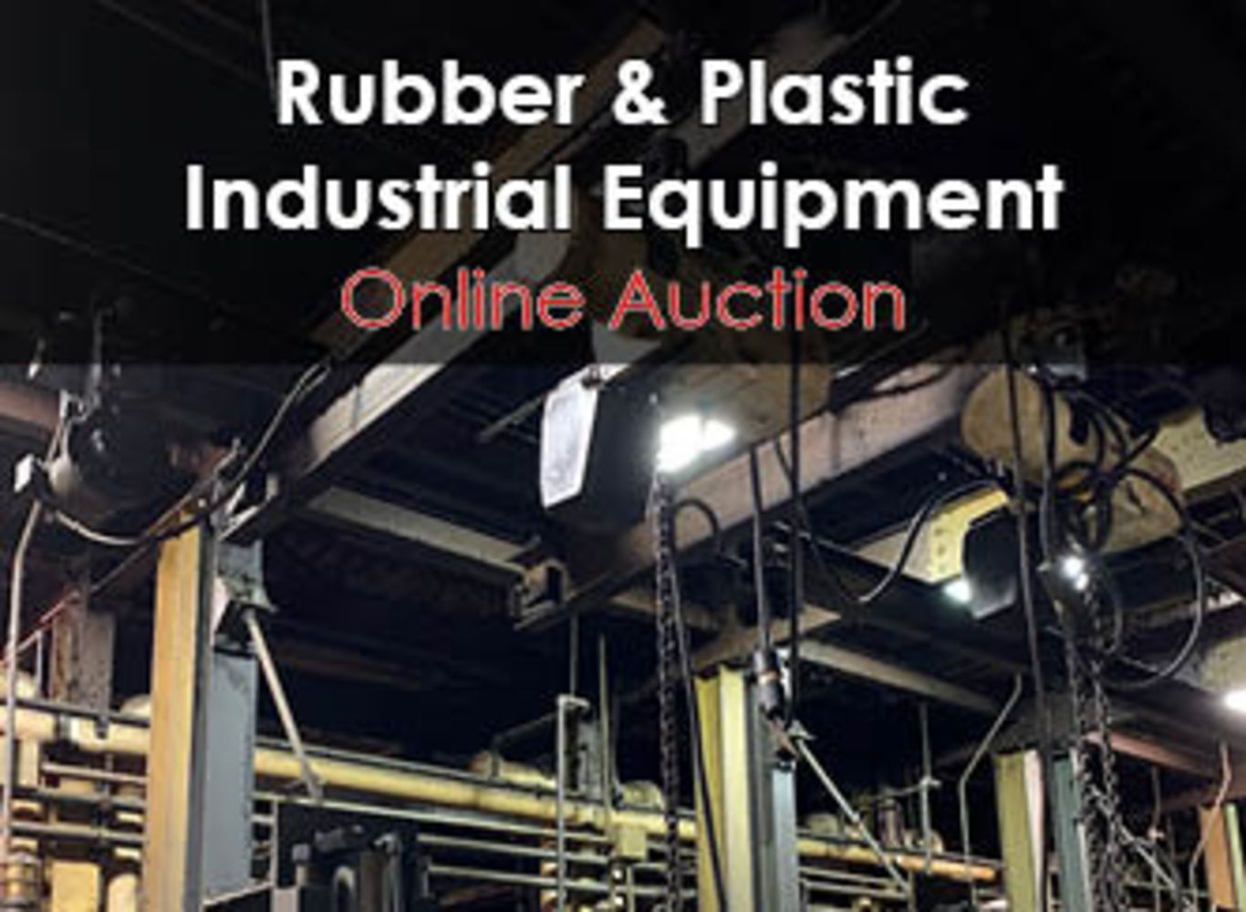 Rubber & Plastic Manufacturing Equipment Online Auction