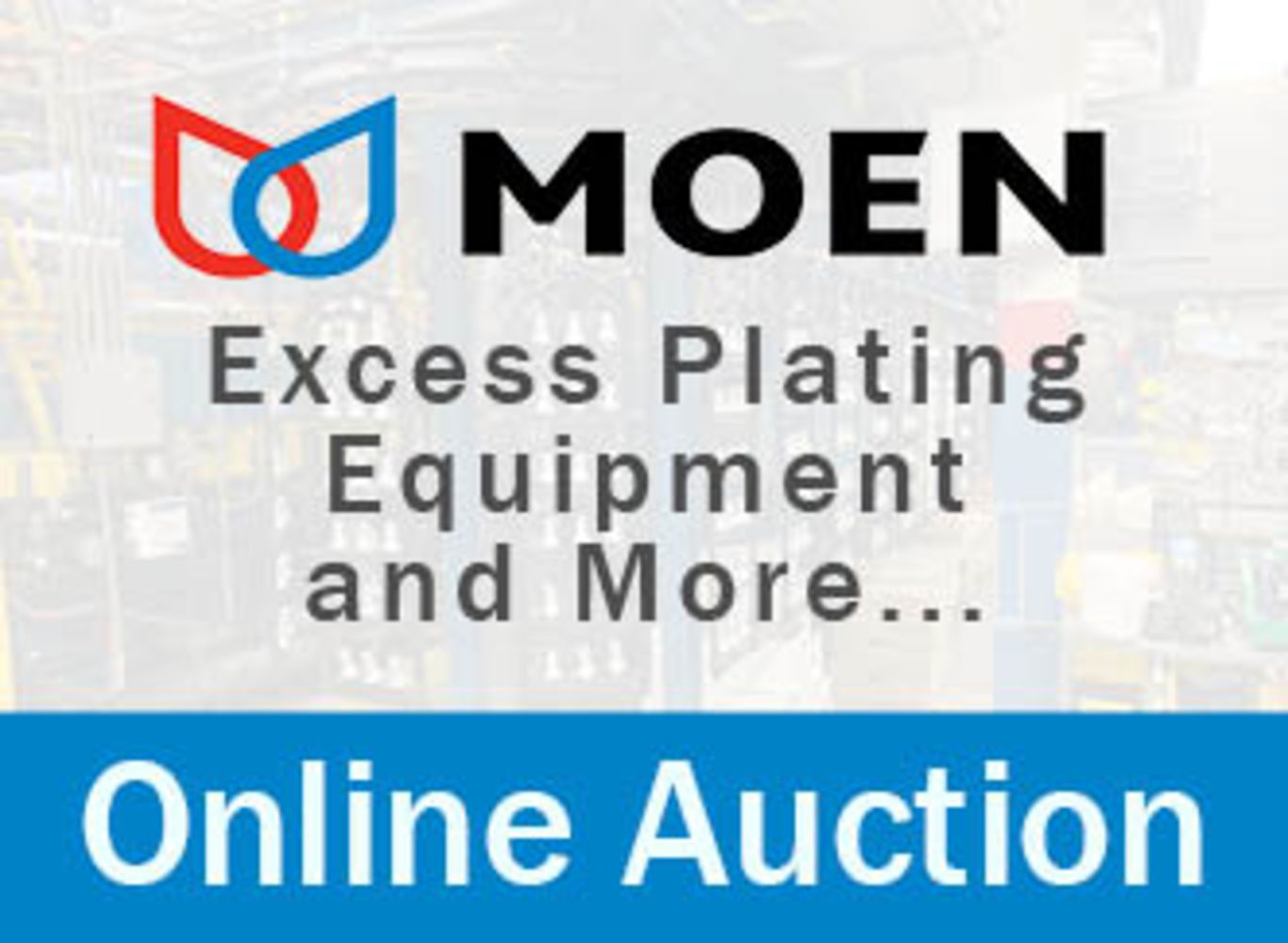 Excess Moen Plating Equipment & More!