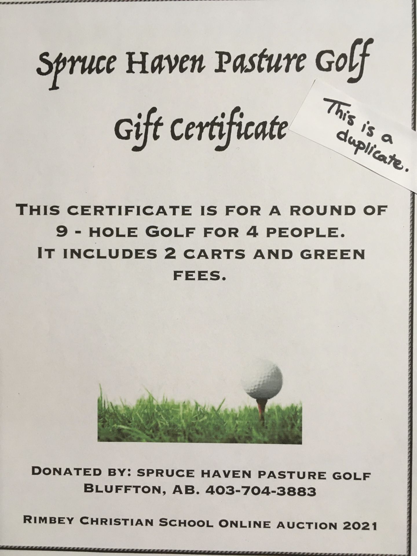 SPRUCE HAVEN PASTURE GOLF GIFT CERTIFICATE Certificate is for a round of 9 - hole golf for 4 people. - Image 2 of 2
