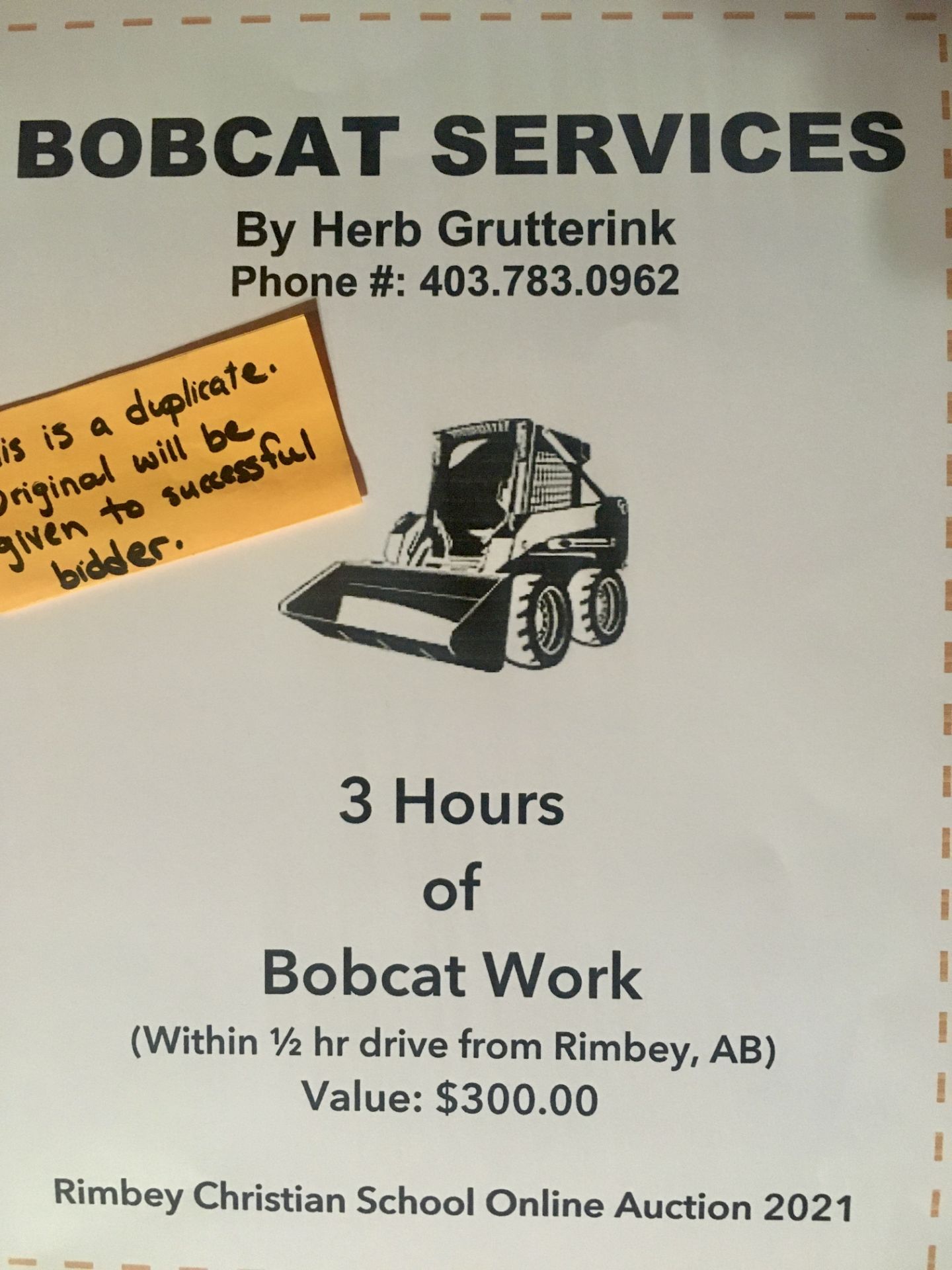 GRUTTERINK BOBCAT SERVICES 3 Hours of Bobcat Work by Herb Grutterink. Needs to be within 1/2 drive - Image 2 of 2