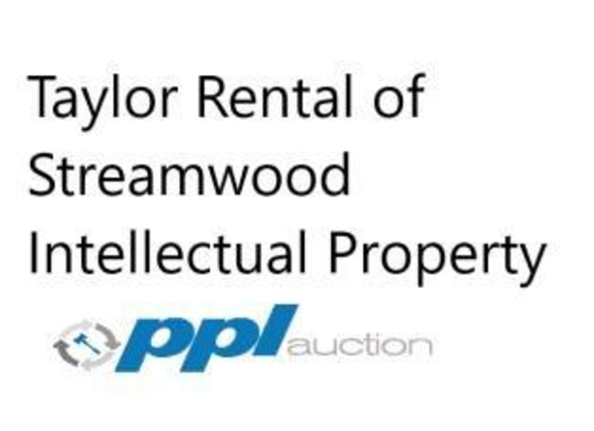 Intellectual Property: Lot includes Taylor Rental of Streamwood Customer List (Does Not Include