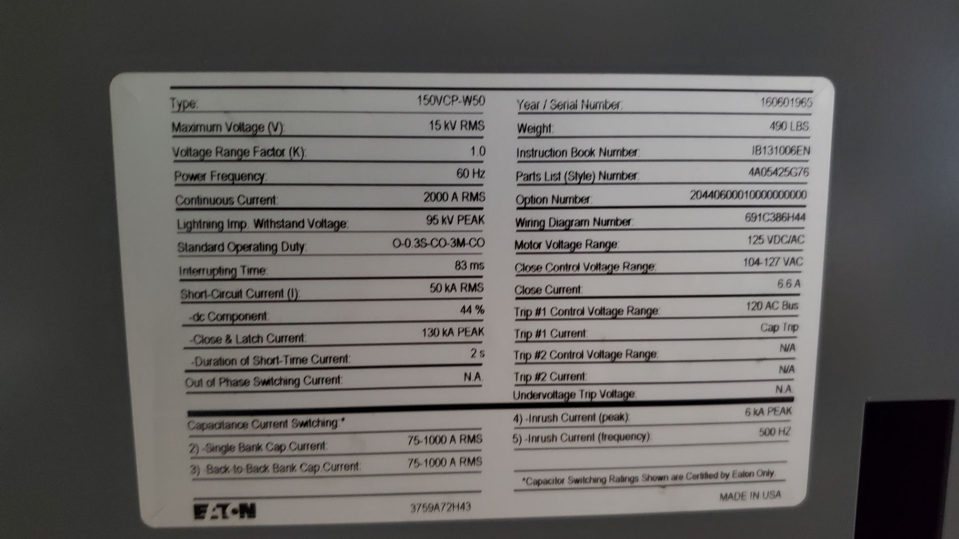 Eaton Breaker Type 150VCP-W50 Max Volt 15 KV 2000 Amp (LOADING FEES: $125) - Image 2 of 2