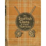 BOOKS - THE SCOTTISH CLANS AND THEIR TARTANS PUBLISHED 1943