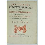 LUIKEN -- LANGENDIJK, P & C. BRUIN. Jan Luikens Kunsttafereelen der eerste Christenen. Amst