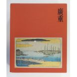 CHINA - JAPAN -- HIROSHIGE -- SUZUKI, J. (4), x, 210 pp. Prof. ill., incl