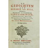 HULS, H. v. De gedichten, bestaande in Geestelyke en Vleeschelyke Verklaaringen, Vermaakelyke