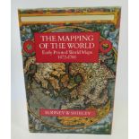 SHIRLEY, R.W. The mapping of the world. Early printed world maps, 1427-1700