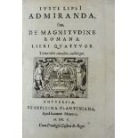 LIPSIUS, J. Admiranda, sive, de magnitudine Romana ll. IV. Ed. 3a. - De