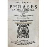 MANUTIUS, A. Phrases Latinae Linguae, Tabulis delineatae. Opera P. Carpenterius. Cum Indicibus