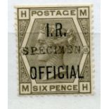 OFFICIALS IR 1882 - 1901 6d grey opt Specimen mint, trimmed perfs at top. SG 04s. Cat £325.