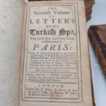 Letters Writ by a Turkish Spy, Who lived Five and Forty Years Undiscovered at Paris, 8 vols,