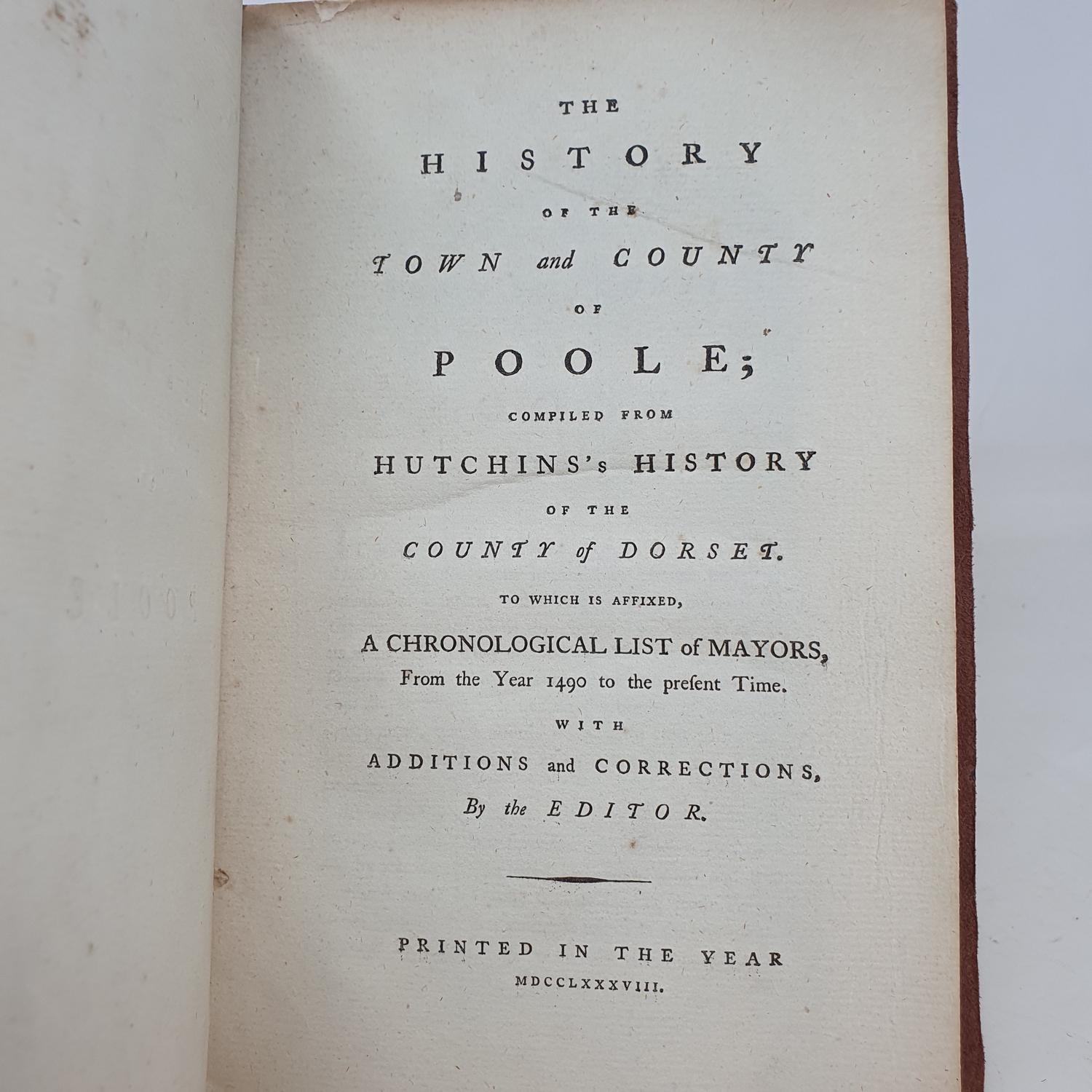 The History of the Town and County of Poole; compiled from Hutchin's History of the County of