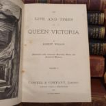 Wilson (Robert), The Life and Times of Queen Victoria, 2 vols, published Cassell & Company, 1891 and