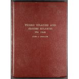 TURKS ISLANDS AND CAICOS ISLANDS TO 1950 book by John J. Challis, 1983, number 35 of an edition of
