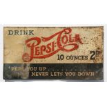 A reproduction patinated tin advertising sign - Pepsi Cola 10oz 2d - 58 by 30cms.