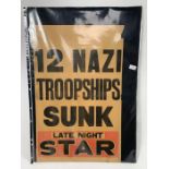 A newspaper poster - 12 Nazi troopships sunk - fro