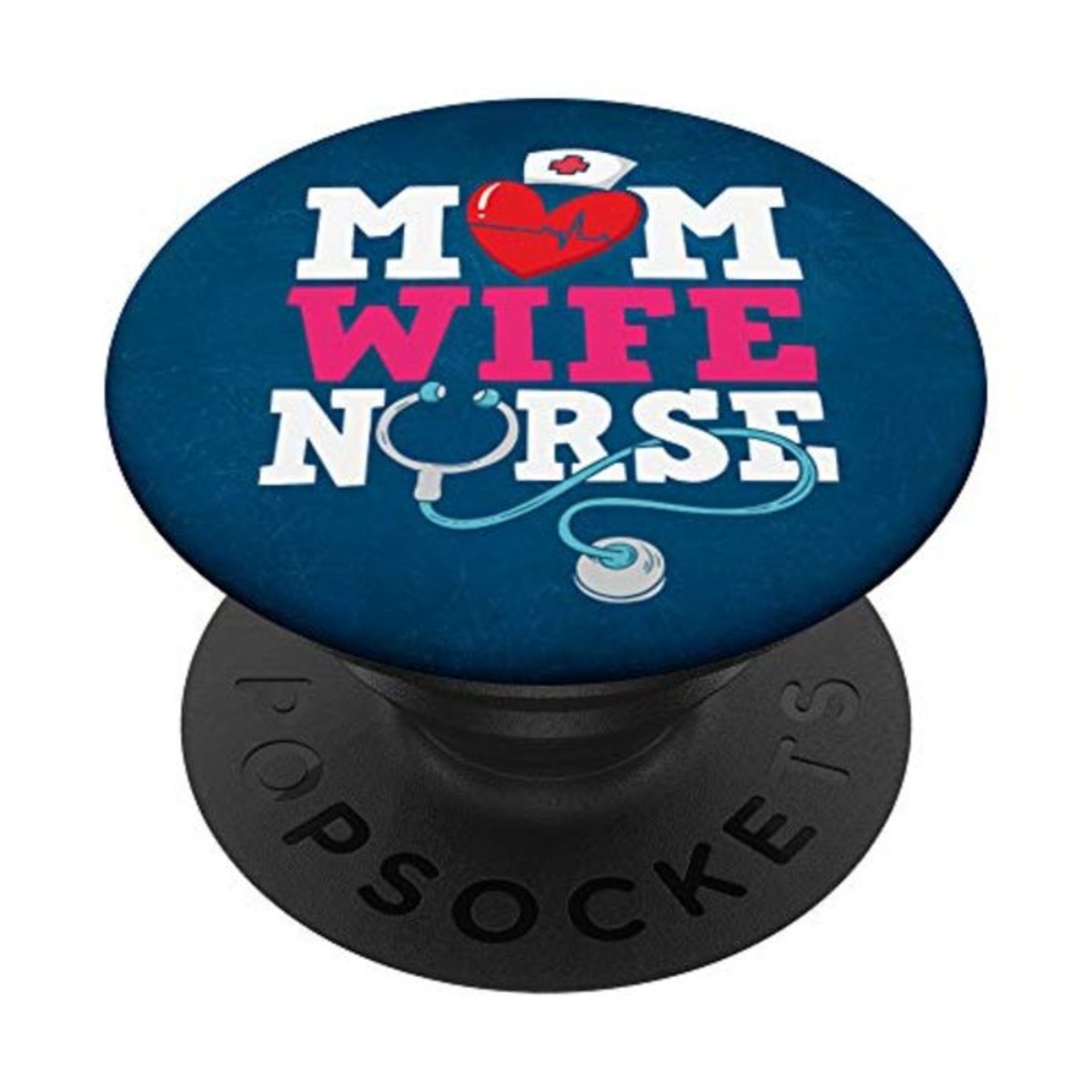 Mom Wife Nurse Doctor Mother Gift PopSockets PopGrip: Swappable Grip for Phones & Tabl