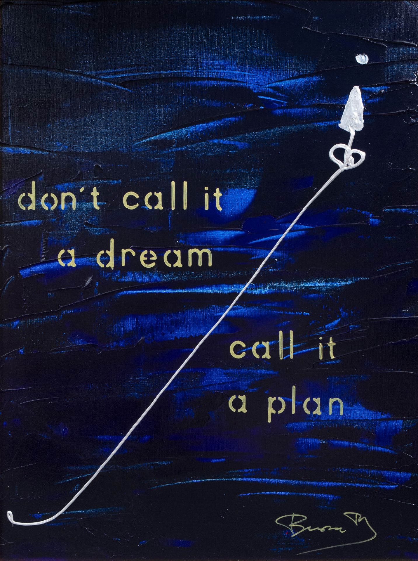 Philippe Bussa (1954): 'Don't call it a dream, call it a plan', oil on canvas