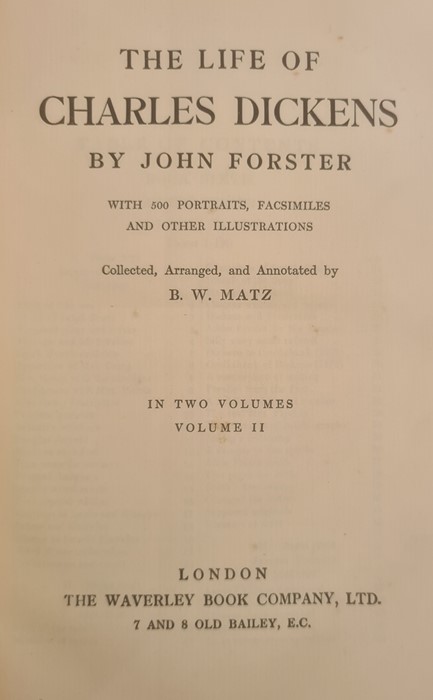 Forster, John " The Life of Charles Dickens" in two vols, The Waverley Book Company issue of Chapman - Image 22 of 23