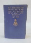 "The History of the Eighth Battalion, the Queen's Own West Kent Regiment 1914-1919", privately