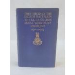 "The History of the Eighth Battalion, the Queen's Own West Kent Regiment 1914-1919", privately