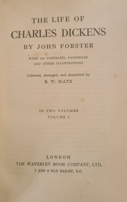 Forster, John " The Life of Charles Dickens" in two vols, The Waverley Book Company issue of Chapman - Image 20 of 23