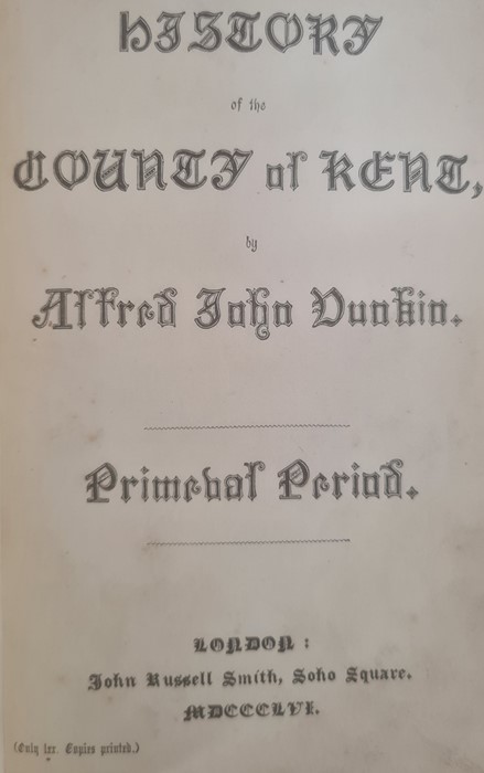 Dunkin, Alfred John " History of the County of Kent - Primeval Period" John Russell Smith  1856, - Image 6 of 14