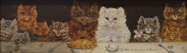 British school 20th century (after Louis Wain) Oil on canvas "For what we are about to receive",