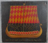 An oil painting on panel, viking longship, script to bottom and reverse. H.45 W.50cm