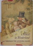 A 1st edition hardback book with dust jacket: Lewis Carroll; Alice in Wonderland and Through the