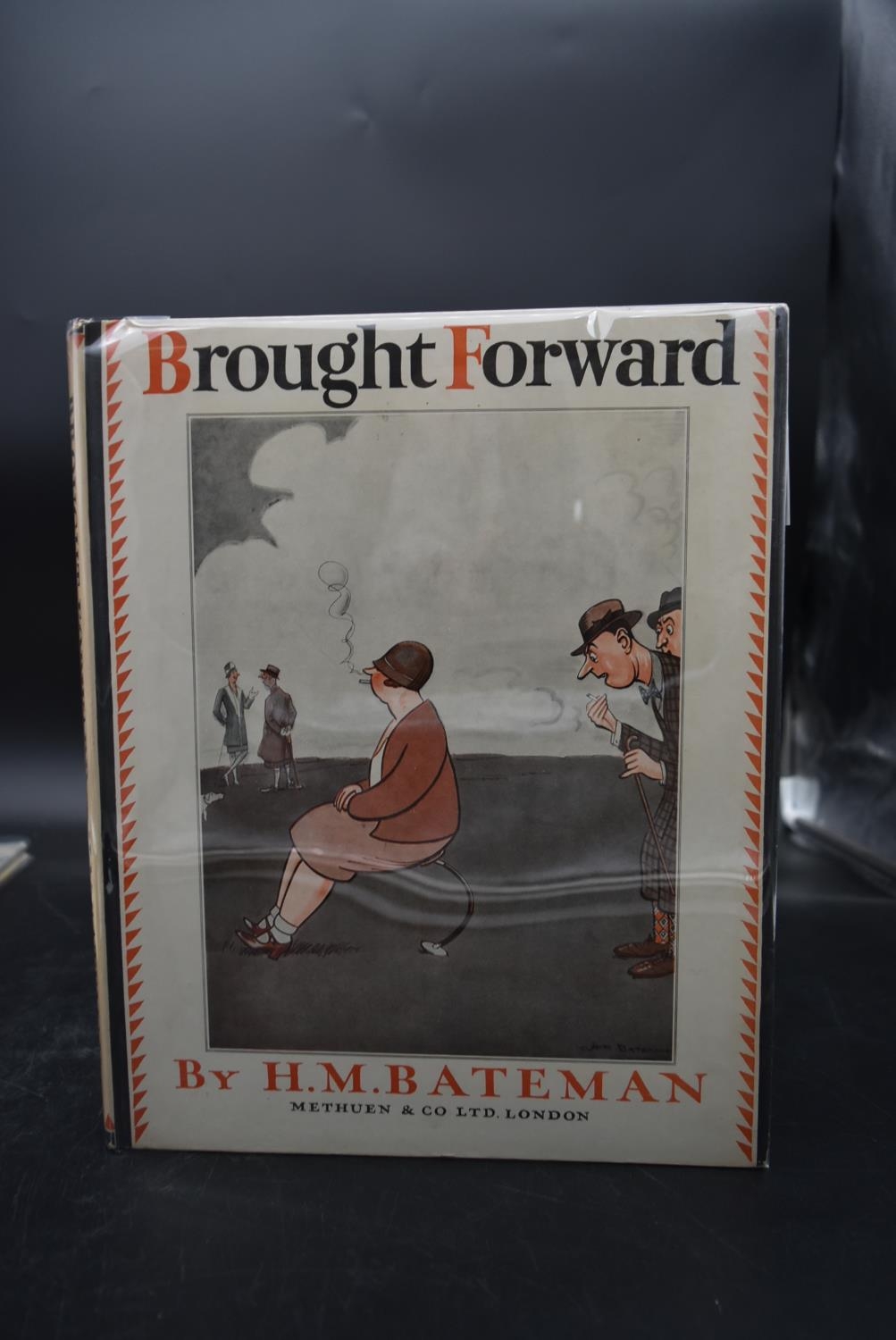 Two first edition books: Brought Forward by H. M. Bateman and For the Leg of a Chicken by Bettina - Image 6 of 9