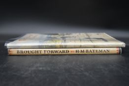 Two first edition books: Brought Forward by H. M. Bateman and For the Leg of a Chicken by Bettina