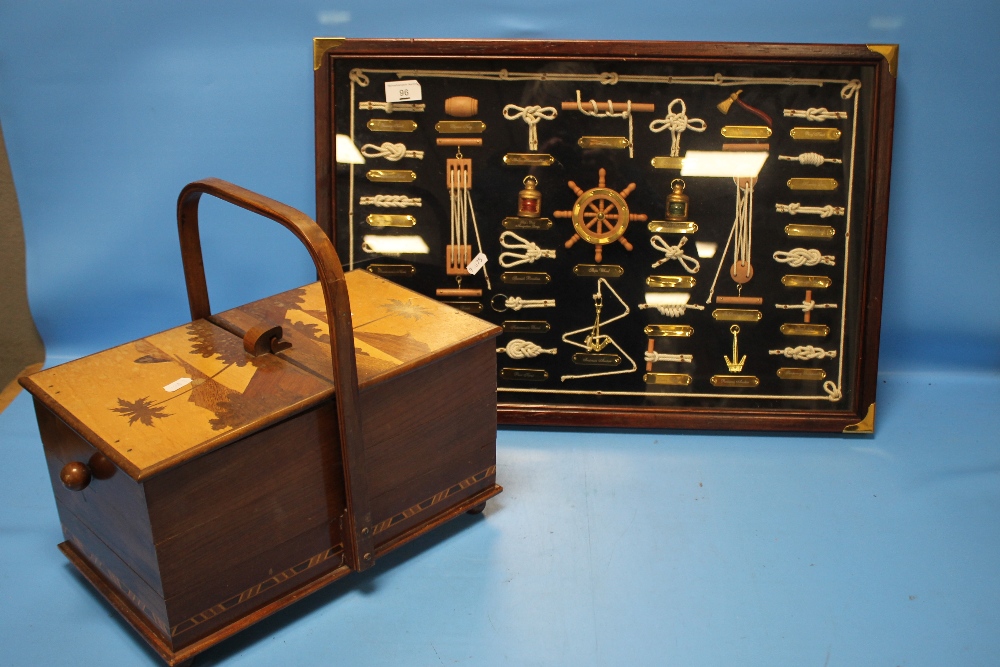 AN INLAID SEWING BOX ALONG WITH A FRAMED SELECTION OF NAUTICAL KNOTS