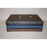 THREE FOLIO SOCIETY BOOKS, LEONARDO DA VINCI, THE 100 GREATEST PAINTINGS , THE 100 GREATEST