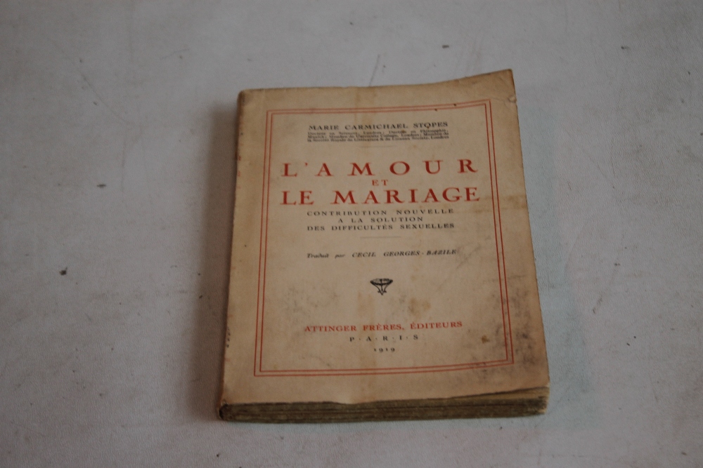 MARIE CARMICHAEL STOPES SIGNED - 'L'Amour et Le Mariage' published Paris 1919, dedication on