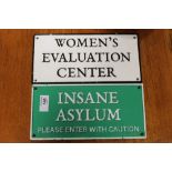 ***AN INSANE ASYLUM SIGN TOGETHER WITH A WOMENS EVALUATION SIGN (2)