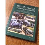 A SIGNED COPY OF RAY ROBERTS - AN INSPECTION COPY OF 'BENTLEY SPECIALS & SPECIAL BENTLEYS VOL II'