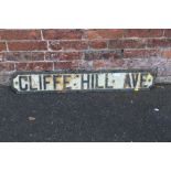 A VINTAGE CAST METAL STREET SIGN ' CLIFFE HILL AVE ' W 99 CM