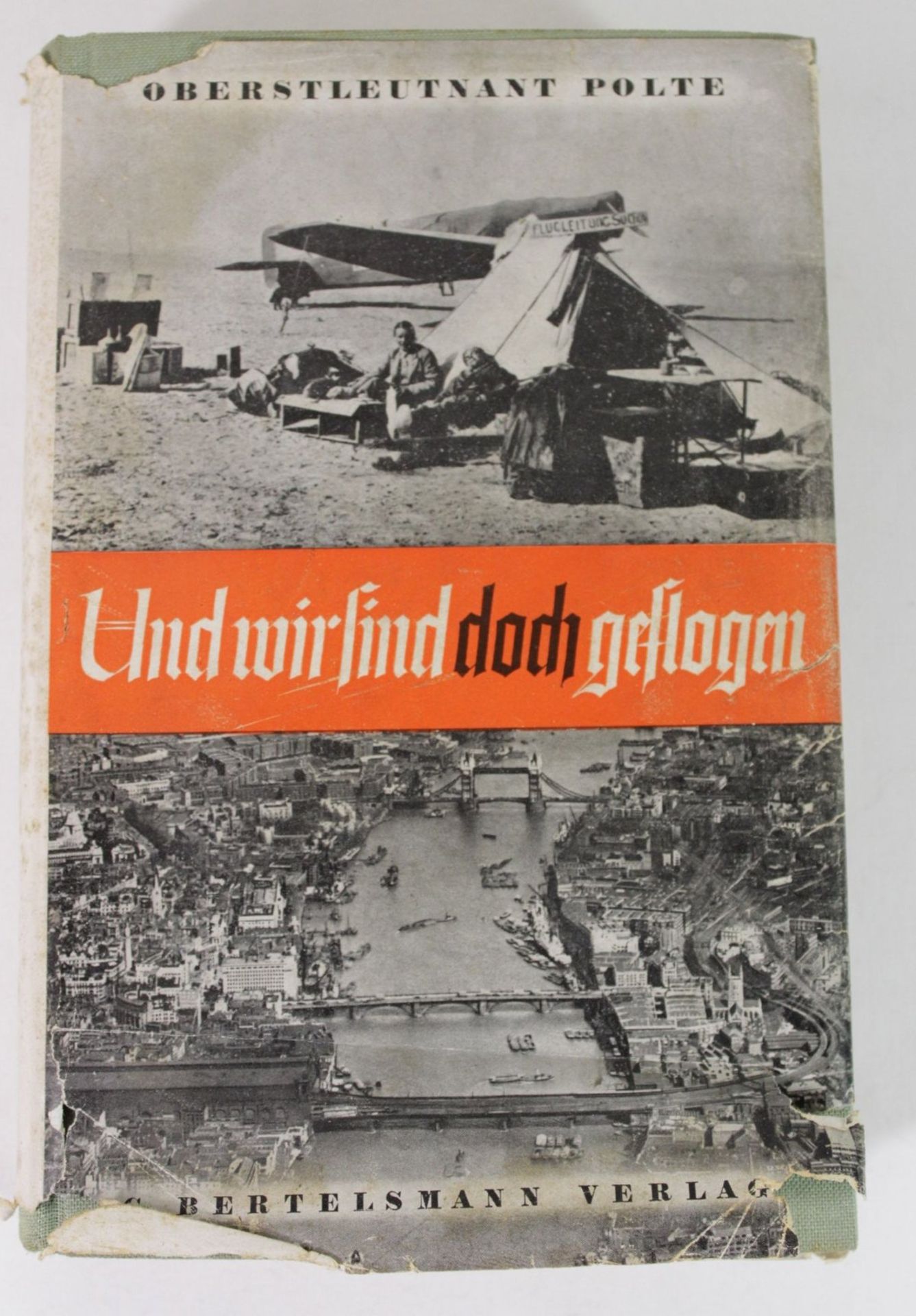 Oberstleutnant Polte, Und wir sind doch geflogen - Meine Flugerlebnisse in drei Erdteilen, 1940,