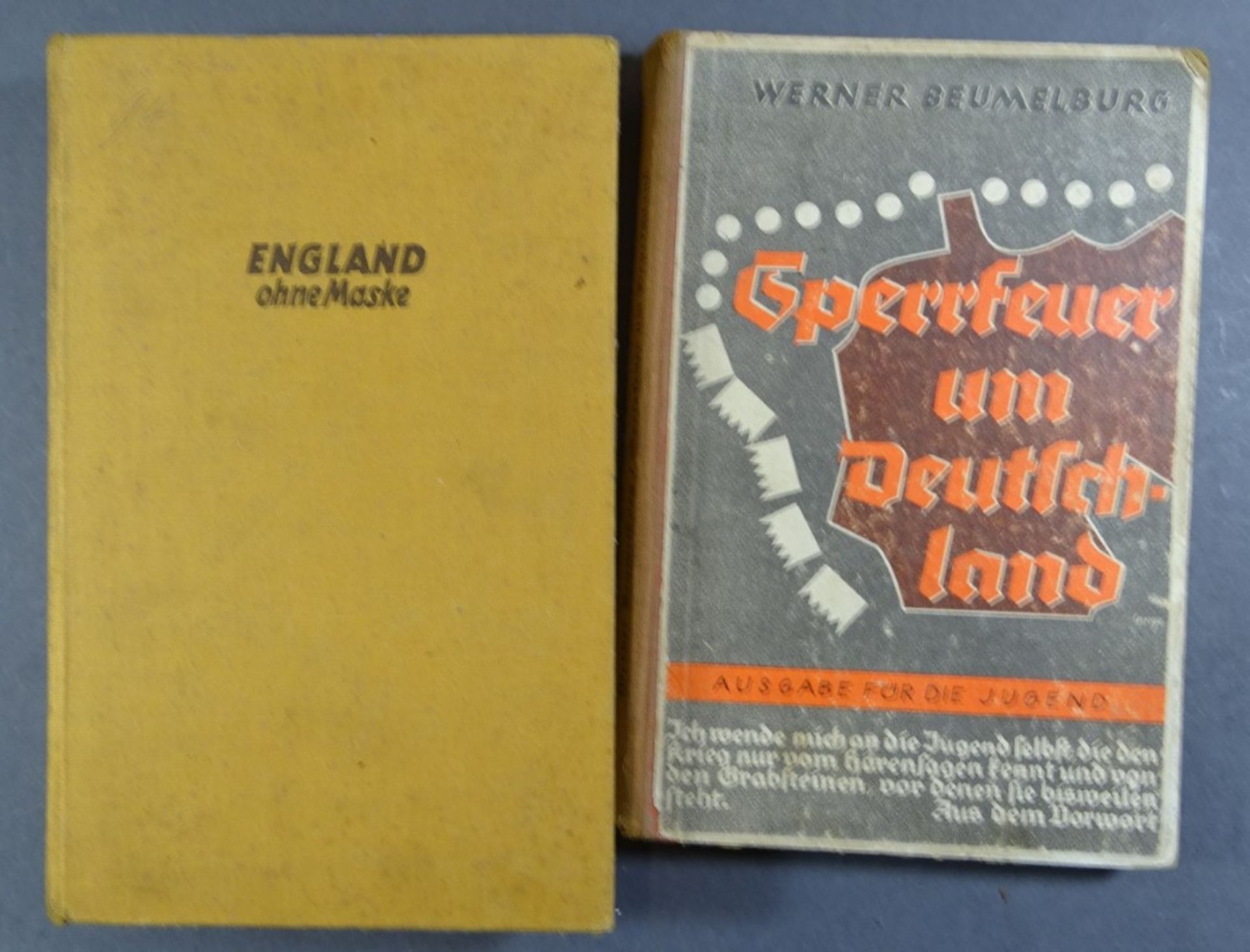 2 Sachbücher, Wolfgang Loeff, "England ohne Maske", 1939, Werner Beumelburg, "Sperrfeuer um