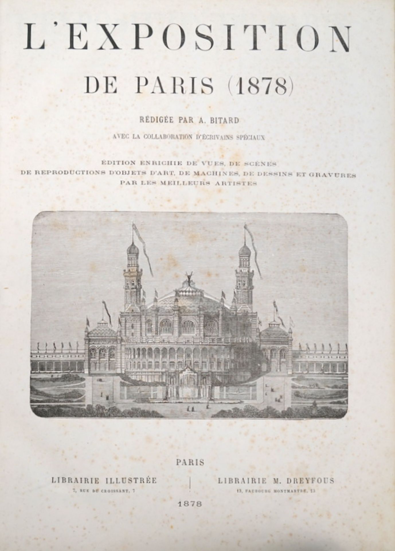 A. Bitard: L'Exposition de Paris 1878,reich illustriert, Maße 38 x 28cm, Zustand 3 (Seiten gebräunt/ - Bild 2 aus 3