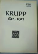 Krupp 1812-1912. Zum 100-jährigen Bestehen der Firma Krupp und der Gussstahlfabrik zu Essen-Ruhr