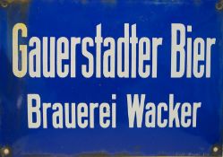 Seltenes Emailleschild „Gauerstadter Bier - Brauerei Wacker“ Hersteller Gustav Engel, Coburg