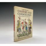 RUTH MANNING-SANDERS. 'A Book of Charms and Changelings.' First edition by Methuen, unclipped