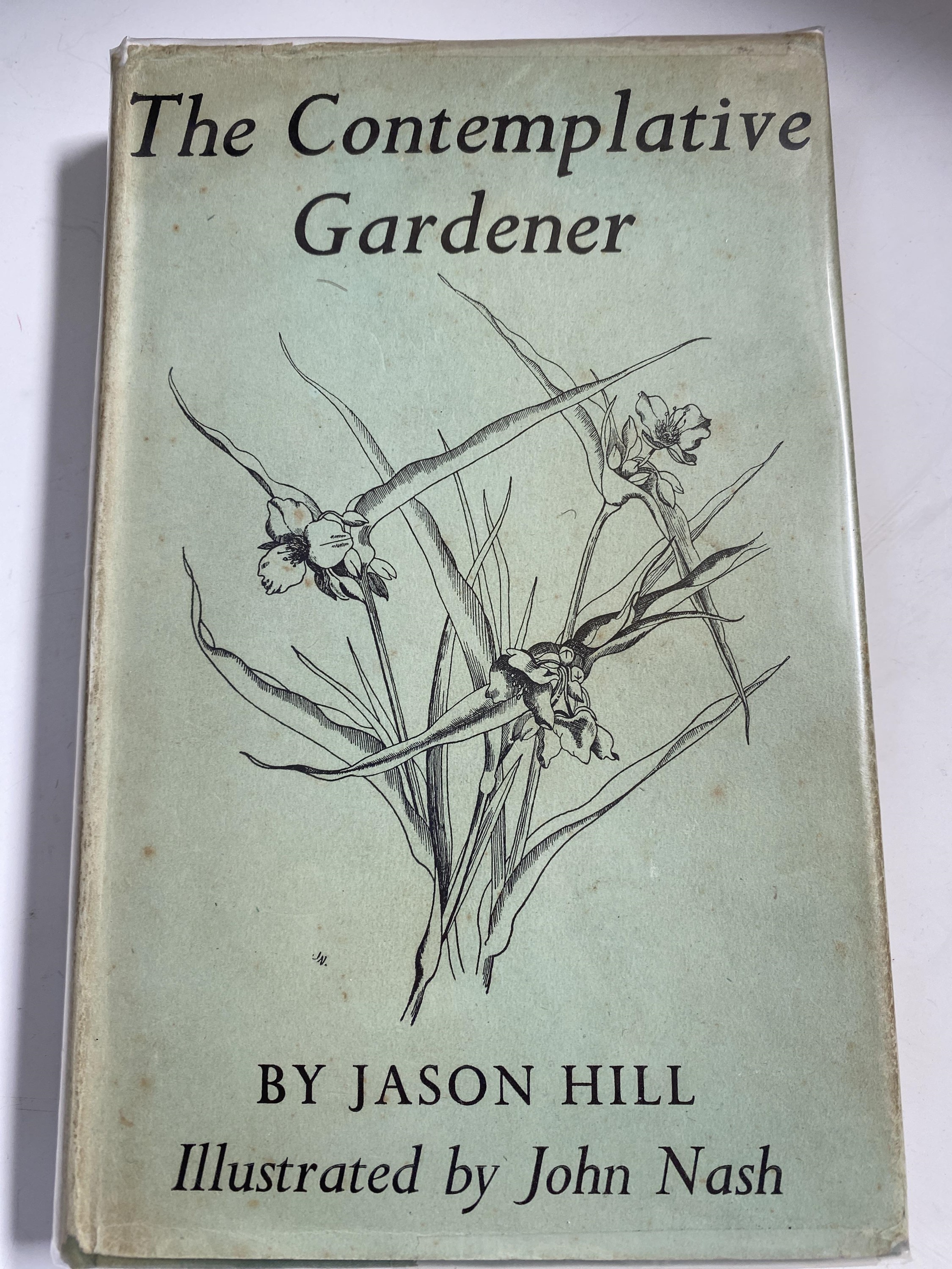 JASON HILL. 'The Contemplative Gardener.' First edition, original cloth, clipped dj, spine dj - Image 2 of 7