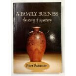 PETER BRANNAM. 'A Family Business: The Story of a Pottery.' Signed by Author, paperback, vg.